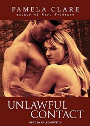 Unlawful Contact (I-Team) by Pamela Clare Paperback Book