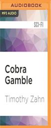 Cobra Gamble (Cobra War) by Timothy Zahn Paperback Book
