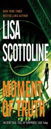 Moment of Truth by Lisa Scottoline Paperback Book