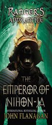 The Emperor of Nihon-Ja: Book Ten (Ranger's Apprentice) by John Flanagan Paperback Book