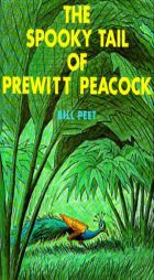 The Spooky Tail of Prewitt Peacock (Sandpiper Books) by Bill Peet Paperback Book