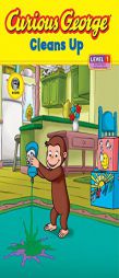 Curious George Cleans Up (Curious George Early Readers) by Stephen Krensky Paperback Book