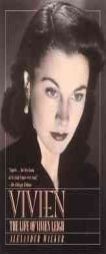Vivien: The Life of Vivien Leigh by Alexander Walker Paperback Book