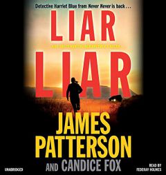 Liar Liar (Harriet Blue) by James Patterson Paperback Book