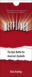 Netflixed: The Epic Battle for America's Eyeballs by Gina Keating Paperback Book