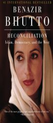 Reconciliation: Islam, Democracy, and the West by Benazir Bhutto Paperback Book