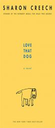 Love That Dog by Sharon Creech Paperback Book