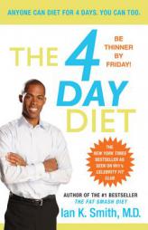 The 4 Day Diet by Ian K. Smith Paperback Book