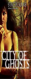 City of Ghosts (Downside Ghosts, Book 3) by Stacia Kane Paperback Book