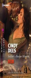 Soldier's Rescue Mission (Harlequin Romantic Suspense) by Cindy Dees Paperback Book