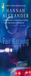 Fair Warning (Hideaway) by Hannah Alexander Paperback Book