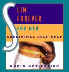 Slim Forever - For Men: Subliminal Self Help by Kelly Howell Paperback Book