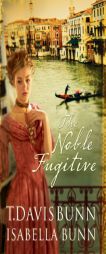 The Noble Fugitive (Heirs of Acadia) by T. Davis Bunn Paperback Book