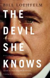 The Devil She Knows by Bill Loehfelm Paperback Book