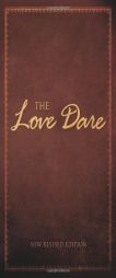 The Love Dare by Alex Kendrick Paperback Book