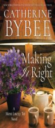 Making It Right by Catherine Bybee Paperback Book