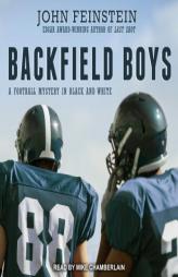 Backfield Boys: A Football Mystery in Black and White by John Feinstein Paperback Book