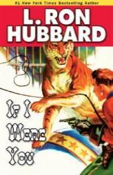 If I Were You (Stories from the Golden Age) by L. Ron Hubbard Paperback Book