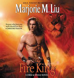 The Fire King: A Dirk & Steele Novel by Marjorie M. Liu Paperback Book