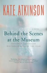 Behind the Scenes at the Museum by Kate Atkinson Paperback Book