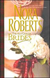 The MacGregor Brides by Nora Roberts Paperback Book
