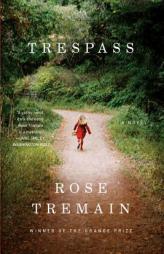 Trespass by Rose Tremain Paperback Book