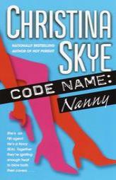 Code Name: Nanny by Christina Skye Paperback Book