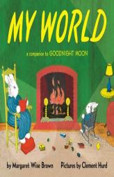 My World by Margaret Wise Brown Paperback Book