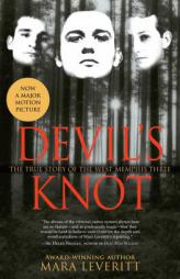 Devil's Knot: The True Story of the West Memphis Three by Mara Leveritt Paperback Book