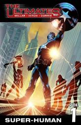 The Ultimates Vol. 1: Super-Human by Mark Millar Paperback Book