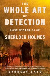 The Whole Art of Detection: Lost Mysteries of Sherlock Holmes by  Paperback Book