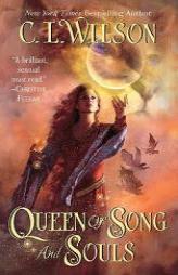 Queen of Song and Souls (Tairen Soul) by C. L. Wilson Paperback Book