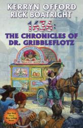 1636: The Chronicles of Dr. Gribbleflotz (Ring of Fire) by Kerryn Offord Paperback Book