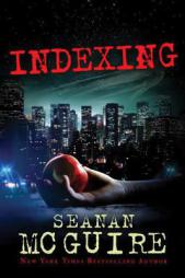 Indexing by Seanan McGuire Paperback Book