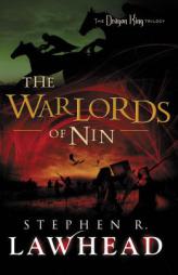 The Warlords of Nin (The Dragon King Trilogy) by Stephen R. Lawhead Paperback Book