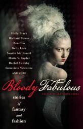 Bloody Fabulous by Holly Black Paperback Book