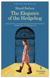 The Elegance of the Hedgehog by Muriel Barbery Paperback Book