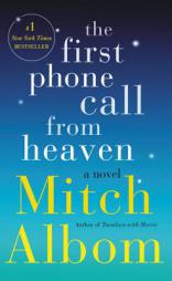 The First Phone Call from Heaven: A Novel by Mitch Albom Paperback Book