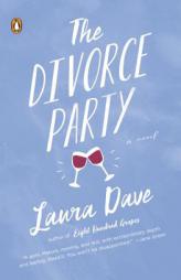 The Divorce Party by Laura Dave Paperback Book
