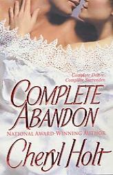 Complete Abandon by Cheryl Holt Paperback Book
