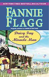 Daisy Fay and the Miracle Man by Fannie Flagg Paperback Book