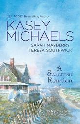 A Summer Reunion: All Our Yesterdays\All Our Todays\All Our Tomorrows by Kasey Michaels Paperback Book