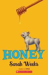 Honey by Sarah Weeks Paperback Book