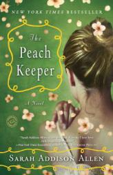 The Peach Keeper by Sarah Addison Allen Paperback Book