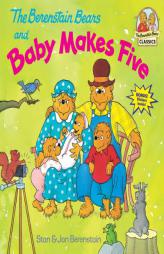 The Berenstain Bears and Baby Makes Five (First Time Books(R)) by Stan Berenstain Paperback Book