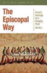 The Episcopal Way: Church's Teachings for a Changing World Series: Volume 1 by  Paperback Book
