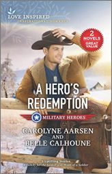 A Hero's Redemption (Love Inspired: Military Heroes) by Carolyne Aarsen Paperback Book