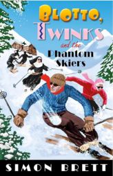 Blotto, Twinks and the Phantom Skiers by Simon Brett Paperback Book