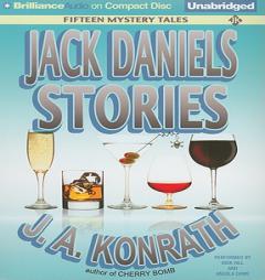 Jack Daniels Stories: Fifteen Mystery Tales by J. A. Konrath Paperback Book