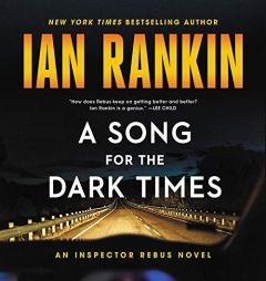 A Song for the Dark Times: An Inspector Rebus Novel (A Rebus Novel) by Ian Rankin Paperback Book